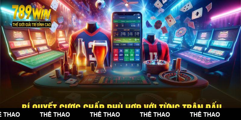 Bí quyết cược chấp phù hợp với từng trận đấu