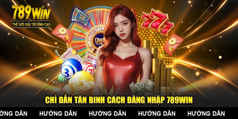Chỉ dẫn tân binh cách đăng nhập 789WIN
