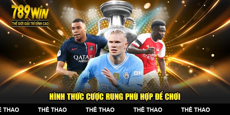 Chọn những hình thức cược rung bóng đá phù hợp