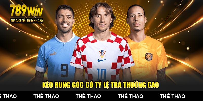 Kèo rung góc có tỷ lệ trả thưởng cao