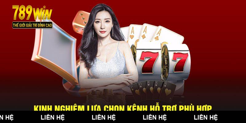 Kinh nghiệm lựa chọn kênh hỗ trợ phù hợp
