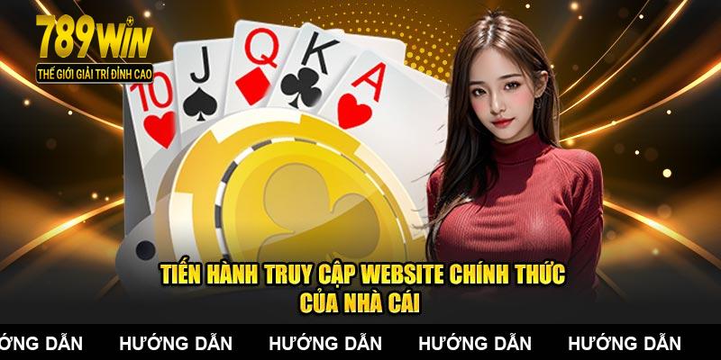 Tiến hành truy cập website chính thức nhà cái trực tuyến