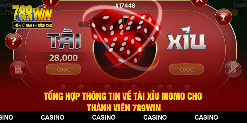 Tổng Hợp Thông Tin Về Tài Xỉu Momo Cho Thành Viên 789WIN